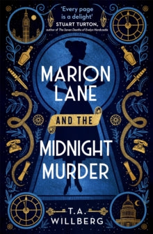 Marion Lane and the Midnight Murder: An Inquirers Mystery - T.A. Willberg (Paperback) 06-01-2022 