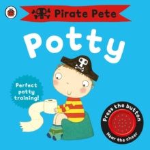 Pirate Pete and Princess Polly  Pirate Pete's Potty - Andrea Pinnington (Board book) 02-07-2009 
