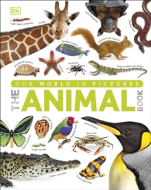 The Animal Book: A Visual Encyclopedia of Life on Earth - DK (Hardback) 02-09-2013 