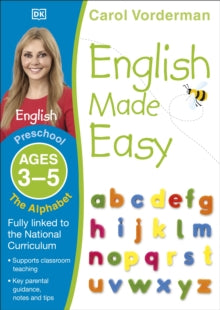 Made Easy Workbooks  English Made Easy: The Alphabet, Ages 3-5 (Preschool): Supports the National Curriculum, English Exercise Book - Carol Vorderman (Paperback) 01-07-2014 