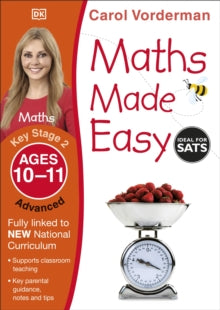 Made Easy Workbooks  Maths Made Easy: Advanced, Ages 10-11 (Key Stage 2): Supports the National Curriculum, Maths Exercise Book - Carol Vorderman (Paperback) 01-07-2014 