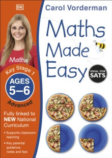 Made Easy Workbooks  Maths Made Easy: Advanced, Ages 5-6 (Key Stage 1): Supports the National Curriculum, Maths Exercise Book - Carol Vorderman (Paperback) 01-07-2014 
