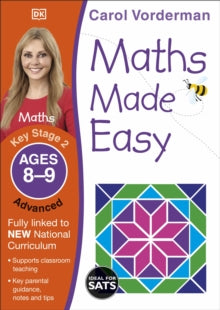 Made Easy Workbooks  Maths Made Easy: Advanced, Ages 8-9 (Key Stage 2): Supports the National Curriculum, Maths Exercise Book - Carol Vorderman (Paperback) 01-07-2014 