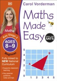 Made Easy Workbooks  Maths Made Easy: Beginner, Ages 8-9 (Key Stage 2): Supports the National Curriculum, Maths Exercise Book - Carol Vorderman (Paperback) 01-07-2014 