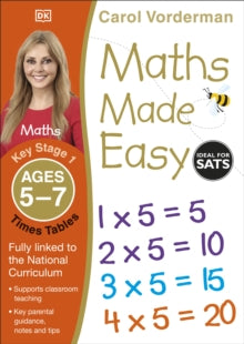Made Easy Workbooks  Maths Made Easy: Times Tables, Ages 5-7 (Key Stage 1): Supports the National Curriculum, Multiplication Exercise Book - Carol Vorderman (Paperback) 01-07-2014 