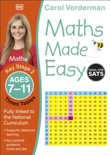 Made Easy Workbooks  Maths Made Easy: Times Tables, Ages 7-11 (Key Stage 2): Supports the National Curriculum, Maths Exercise Book - Carol Vorderman (Paperback) 01-07-2014 