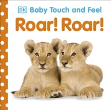 Baby Touch and Feel  Baby Touch and Feel Roar! Roar! - DK (Board book) 16-01-2014 