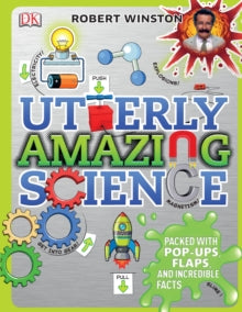 Utterly Amazing Science - Robert Winston (Hardback) 01-07-2014 Short-listed for Royal Society Young People's Book Prize 2015.