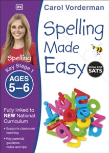 Made Easy Workbooks  Spelling Made Easy, Ages 5-6 (Key Stage 1): Supports the National Curriculum, English Exercise Book - Carol Vorderman (Paperback) 01-07-2014 