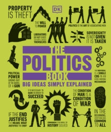 Big Ideas  The Politics Book: Big Ideas Simply Explained - DK (Hardback) 01-03-2013 