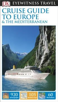 Travel Guide  DK Eyewitness Cruise Guide to Europe and the Mediterranean - DK Eyewitness (Paperback) 01-05-2015 
