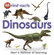 First Facts  First Facts Dinosaurs - DK (Hardback) 01-08-2012 