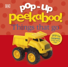 Pop-up Peekaboo!  Pop-Up Peekaboo! Things That Go - DK (Board book) 01-03-2012 