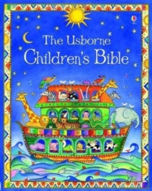 The Usborne Children's Bible - Heather Amery; Heather Amery; Linda Edwards (Hardback) 25-09-2009 