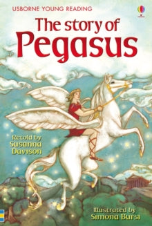 Young Reading Series 1  The Story of Pegasus - Susanna Davidson; Susanna Davidson; Simona Bursi (Hardback) 01-07-2011 