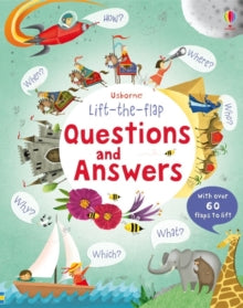 Questions & Answers  Lift-the-flap Questions and Answers - Katie Daynes; Katie Daynes; Marie-Eve Tremblay (Board book) 01-10-2012 Short-listed for Best Preschool Publishing at the Progressive Preschool Awards 2014.