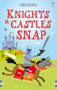 Snap Cards  Knights and Castles Snap - Fiona Watt; Fiona Watt; Fiona Watt; Fiona Watt; Fiona Watt; Fiona Watt; Paul Nicholls (Cards) 24-09-2010 