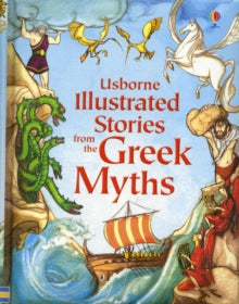 Illustrated Story Collections  Illustrated Stories from the Greek Myths - Lesley Sims; Lesley Sims; Various (Hardback) 01-10-2011 