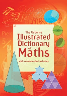 Illustrated Dictionaries and Thesauruses  Usborne Illustrated Dictionary of Maths - Tori Large; Adam Constantine (Paperback) 01-05-2012 
