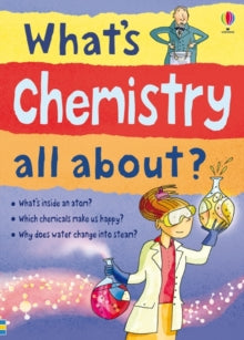 What and Why  What's Chemistry all about? - Alex Frith; Alex Frith; Adam Larkum (Paperback) 01-06-2012 