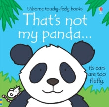 THAT'S NOT MY (R)  That's not my panda... - Fiona Watt; Fiona Watt; Fiona Watt; Fiona Watt; Fiona Watt; Fiona Watt; Rachel Wells (Board book) 01-10-2012 