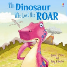 Picture Books  Dinosaur Who Lost His Roar - Russell Punter; Russell Punter; Andy Elkerton (Paperback) 01-08-2012 