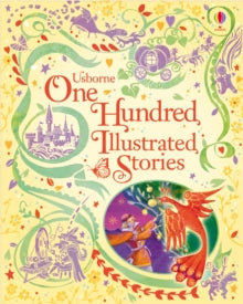 Illustrated Story Collections  One Hundred Illustrated Stories - Various; Various (Hardback) 01-11-2012 