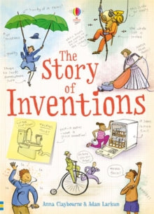 Narrative Non Fiction  Story of Inventions - Anna Claybourne; Adam Larkum (Paperback) 01-12-2012 