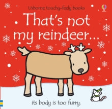 THAT'S NOT MY (R)  That's not my reindeer... - Fiona Watt; Fiona Watt; Fiona Watt; Fiona Watt; Fiona Watt; Fiona Watt; Rachel Wells (Board book) 01-09-2013 