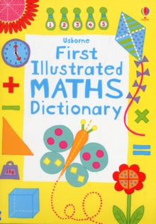 Illustrated Dictionaries and Thesauruses  First Illustrated Maths Dictionary - Kirsteen Robson; Kirsteen Robson; Karen Tomlins (Paperback) 01-11-2012 