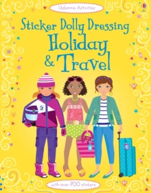 Sticker Dolly Dressing  Sticker Dolly Dressing Holiday & Travel - Fiona Watt; Fiona Watt; Fiona Watt; Fiona Watt; Fiona Watt; Fiona Watt; Lucy Bowman; Lucy Bowman; Stella Baggott; Steven Wood (Paperback) 01-05-2013 