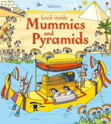 Look Inside  Look Inside Mummies & Pyramids - Rob Lloyd Jones; Stefano Tognetti (Board book) 01-06-2014 Winner of Primary Teacher Update Award 2014.
