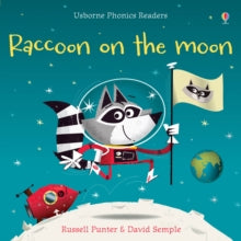 Phonics Readers  Raccoon on the Moon - Russell Punter; Russell Punter; David Semple (Paperback) 01-06-2015 