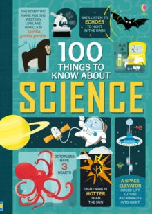 100 Things to Know  100 Things to Know About Science - Various; Federico Mariani; Jorge Martin; Alex Frith; Jerome Martin; Minna Lacey; Jonathan Melmoth (Hardback) 01-05-2015 