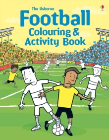 Colouring & Activity Books  Football Colouring and Activity Book - Kirsteen Robson; Kirsteen Robson; Candice Whatmore (Paperback) 01-05-2014 
