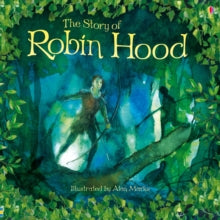 Picture Books  Story of Robin Hood - Rob Lloyd Jones; Rob Lloyd Jones; Alan Marks (Paperback) 01-09-2014 