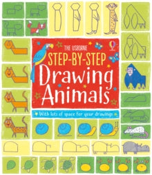 Step-by-Step Drawing  Step-by-Step Drawing Animals - Fiona Watt; Fiona Watt; Fiona Watt; Fiona Watt; Fiona Watt; Fiona Watt; Candice Whatmore (Paperback) 01-03-2015 