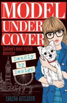 Model Under Cover  Deadly By Design - Carina Axelsson (Paperback) 01-06-2015 