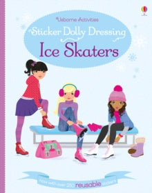 Sticker Dolly Dressing  Sticker Dolly Dressing Ice Skaters - Fiona Watt; Fiona Watt; Fiona Watt; Fiona Watt; Fiona Watt; Fiona Watt; Stella Baggott (Paperback) 01-01-2016 