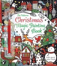 Magic Painting Books  Christmas Magic Painting Book - Fiona Watt; Fiona Watt; Fiona Watt; Fiona Watt; Fiona Watt; Fiona Watt; Erica Harrison (Paperback) 21-09-2015 