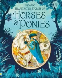 Illustrated Story Collections  Illustrated Stories of Horses and Ponies - Various; Natasha Kuricheva; Yvonne Gilbert (Hardback) 01-09-2017 