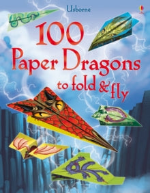 Fold and Fly  100 Paper Dragons to fold and fly - Sam Baer; Andy Elkerton (Paperback) 01-10-2015 