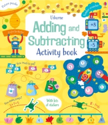Maths Activity Books  Adding and Subtracting Activity Book - Rosie Hore; Rosie Hore; Luana Rinaldo (Paperback) 01-09-2016 