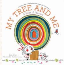 Growing Hearts  My Tree and Me: A Book of Seasons - Jo Witek; Christine Roussey (Hardback) 02-04-2019 