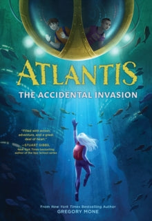 Atlantis  Atlantis: The Accidental Invasion (Atlantis Book #1) - Gregory Mone (Paperback) 28-04-2022 