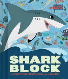 An Abrams Block Book  Sharkblock (An Abrams Block Book) - Christopher Franceschelli; Peskimo (Board book) 13-05-2021 