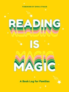 Reading Is Magic: A Book Log for Families - Emma Straub (Record book) 01-09-2020 