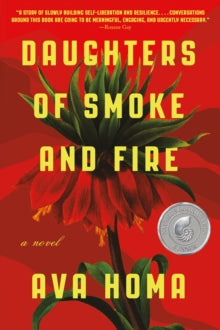 Daughters of Smoke and Fire: A Novel - Ava Homa (Paperback) 10-06-2021 