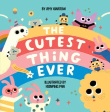 The Cutest Thing Ever - Amy Ignatow; Hsinping Pan (Board book) 24-06-2021 