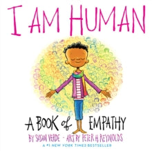 I Am Books  I Am Human: A Book of Empathy - Susan Verde; Peter H. Reynolds (Board book) 15-09-2020 